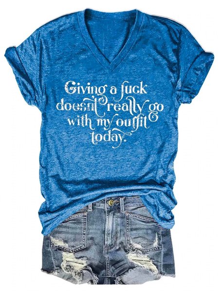 

Doesn't Really Go With My Outfit Today Cotton Blends V Neck Short Sleeve T-shirt, Blue, T-shirts