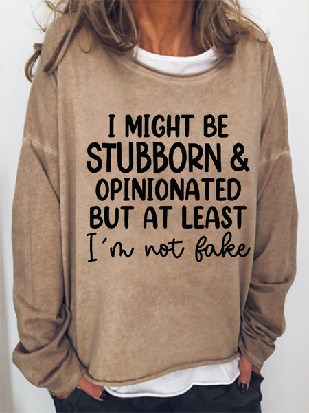 

Funny Stubborn And Opinionated Loosen Crew Neck Casual Sweatershirt, Khaki, Hoodies&Sweatshirts