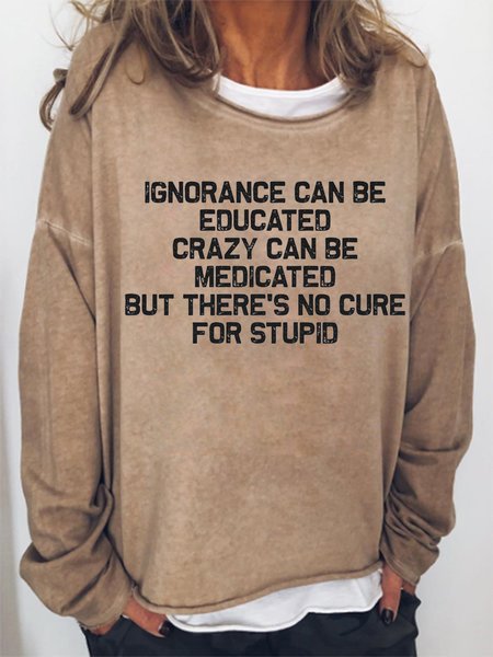 

No Cure For Stupid Vintage Letter Crew Neck Sweatershirt, Khaki, Hoodies&Sweatshirts