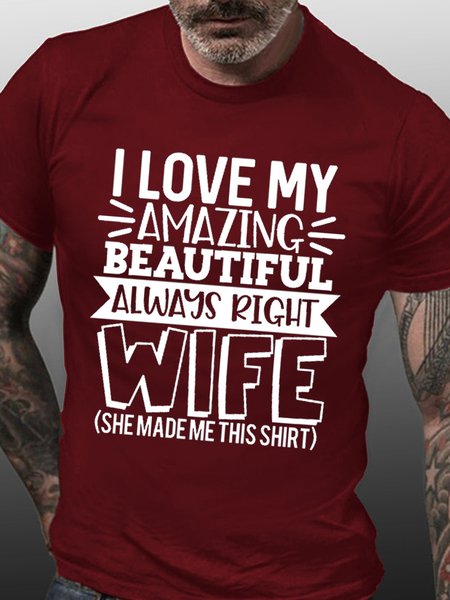 

I Love My Amazing Beautiful Always Right Wife She Made Me This Shirt Husband Shirt, Red, T-shirts