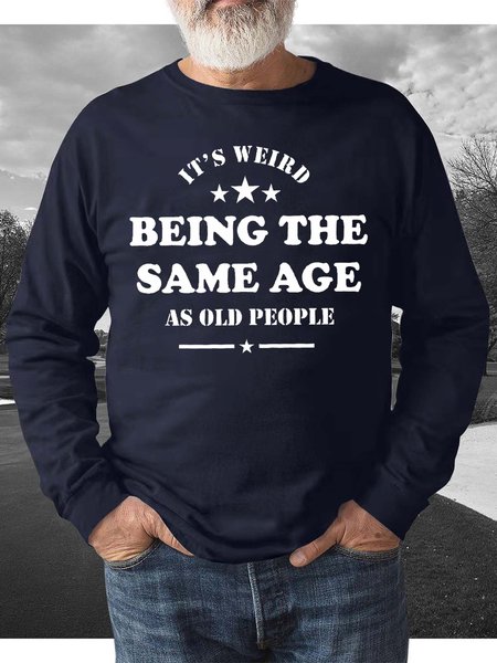 

Being The Same Age As Old People Print Sweatershirt, Purplish blue, Hoodies&Sweatshirts