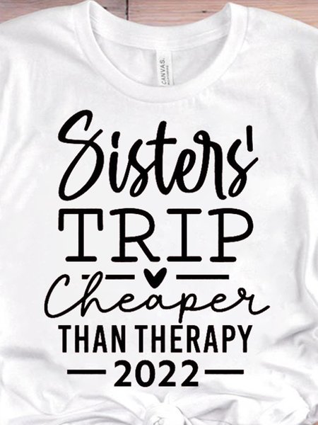 

Sisters Trip Cheaper Than Therapy Women's Short sleeve tops, White, Sister T-shirts