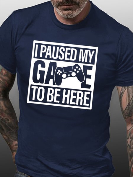 I Paused My Game to be Here Funny Casual Short sleeve T-shirt, Purplish blue, T-shirts