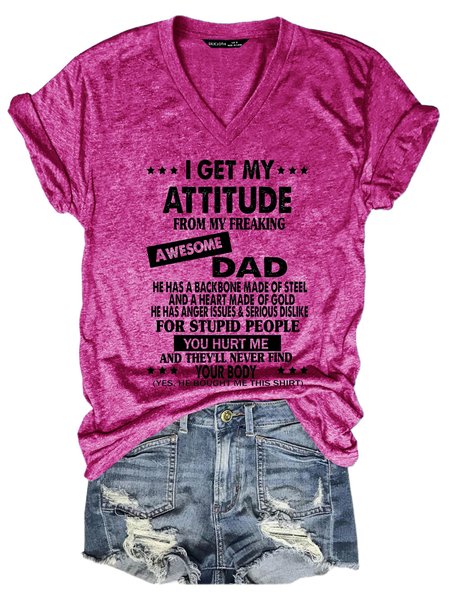 

I Get My Attitude From Amesome Dad Short Sleeve T-shirt, Rose red, T-shirts