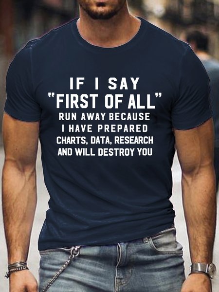 

If I Say First Of All Men's Short sleeve T-shirt, Deep blue, T-shirts