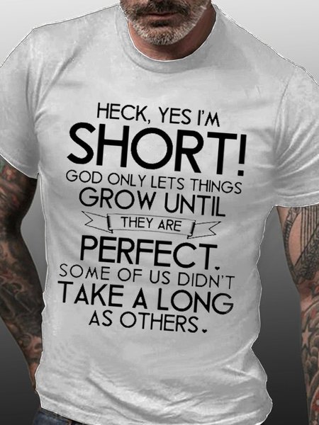 

Heck Yes I’m Short God Only Lets Things Grow Casual Cotton Short sleeve T-shirt, White, T-shirts