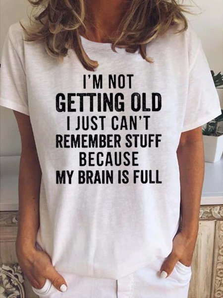 I'm Not Getting Old Women's Short sleeve tops, White, T-shirts