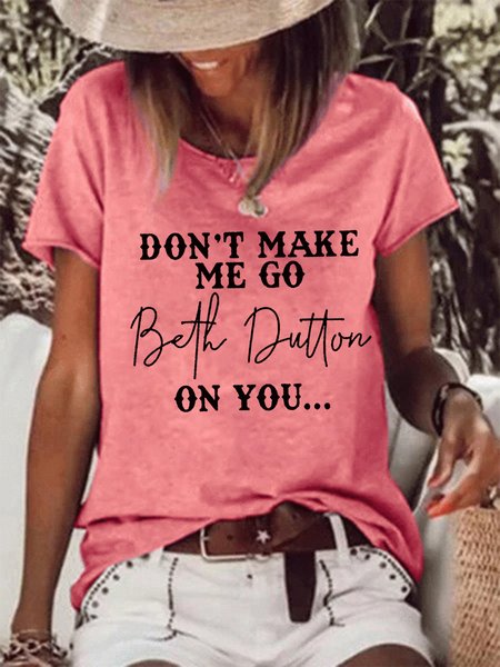 

Funny Don't Make Me Go On You Letter Short Sleeve T-shirt, Red, T-shirts