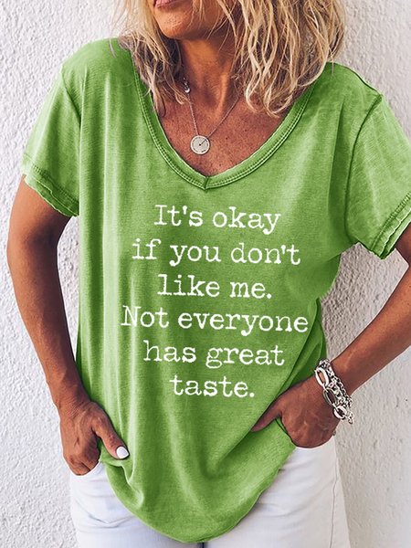 

Funny Okay If You Don't Like Me Loosen V Neck Vacation Short sleeve tops, Green, T-shirts
