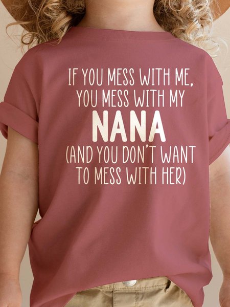 

Mess With Me You Mess With My Nana Crew Neck Child's Short Sleeve T-shirt, Pink, Kids