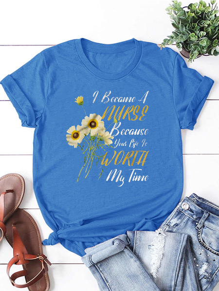 

I'm A Nurse Because Your Life Is Worth Shirts&Tops, Blue, T-shirts