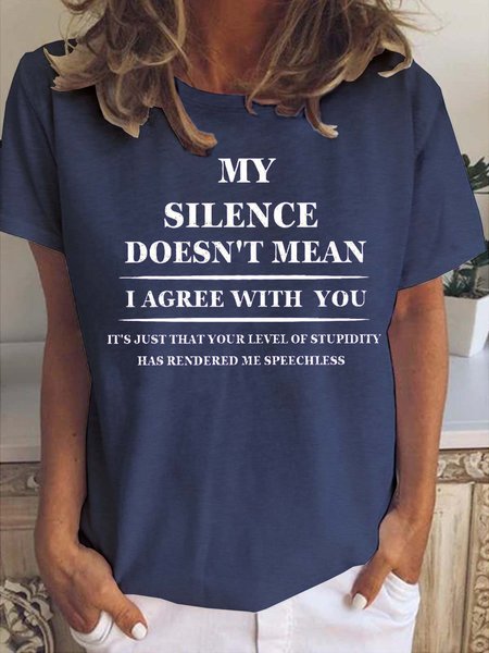 

My Silence Doesn’t Mean I Agree With You Short Sleeve T-shirt, Purplish blue, T-shirts
