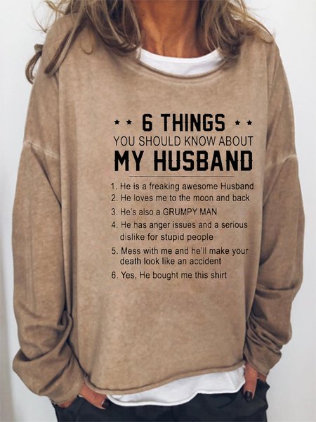 

6 Things About My Husband Casual Sweatershirt, Light brown, Hoodies&Sweatshirts