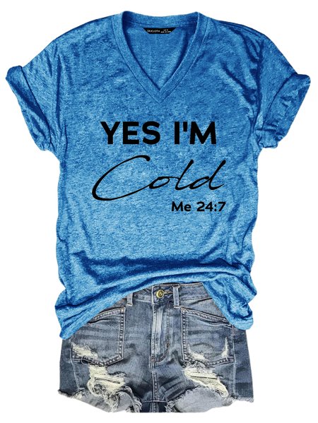 

Yes I'm Cold Casual V Neck Short Sleeve T-shirt, Blue, T-shirts