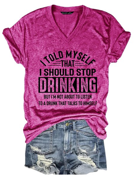 

I Told My Self Print Casual Short Sleeve T-shirt, Rose red, T-shirts