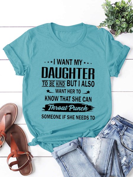 

I Want My Daughter To Be Kind Short sleeve tops, Green, T-shirts