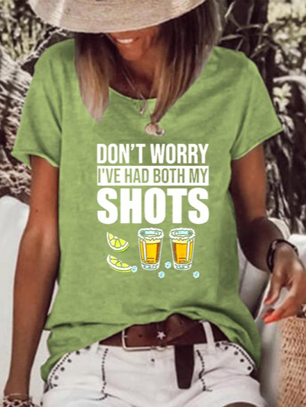 

Don't worry I've had both my shots vaccination tequila Slogan T-shirt, Green, T-shirts