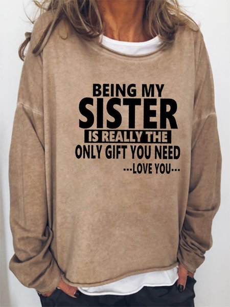

Being My Sister Is The Only Gift You Need Sweatershirt, Light brown, Hoodies&Sweatshirts