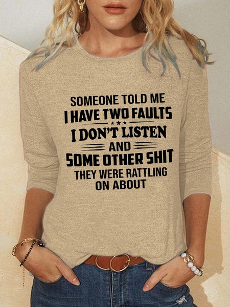 

Someone Told Me I Have Two Faults Long-sleeve Shirt, Khaki, Long sleeves