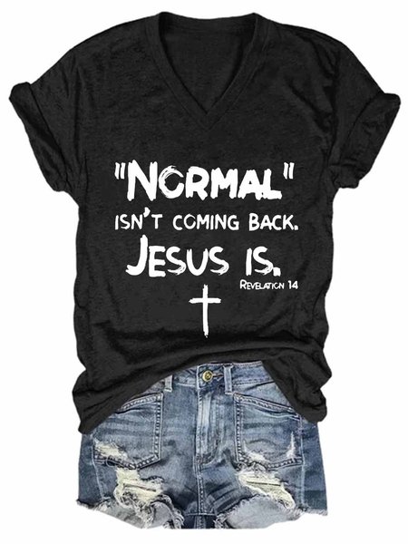 

Religion,Jesus,Normal Isn't Coming Back But Jesus Is Revelation 14 Women's Short Sleeve T-Shirt, Black, T-shirts