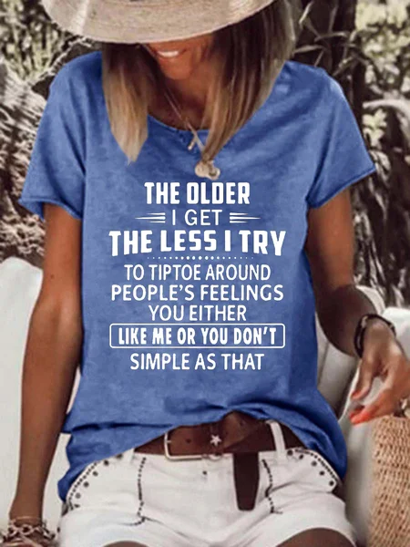 

The Older I Get. Round Neck Short Sleeve T-shirt, Blue, T-shirts