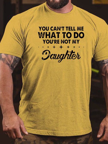 

You Can't Tell Me What To Do Casual T-Shirt, Yellow, T-shirts