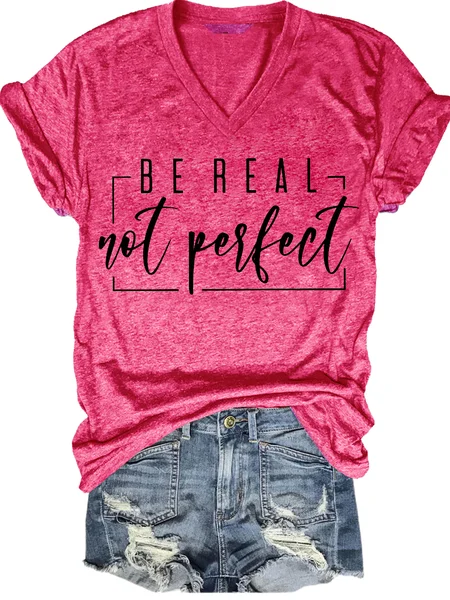 

Be Real Letter Casual Short Sleeve T-Shirt, Pink, T-shirts