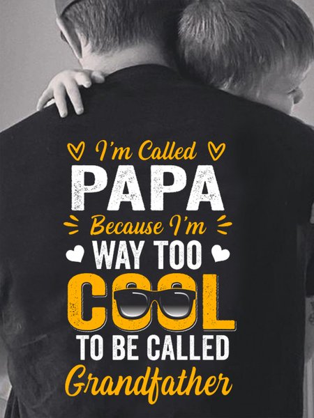 

Way Too Cool To Be Called Grandfather Funny Papa T-Shirt, Black, T-shirts