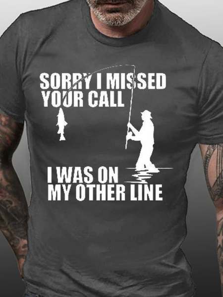 

Sorry I Missed Your Call Was On Other Line Fishing Shirts&Tops, Deep gray, T-shirts