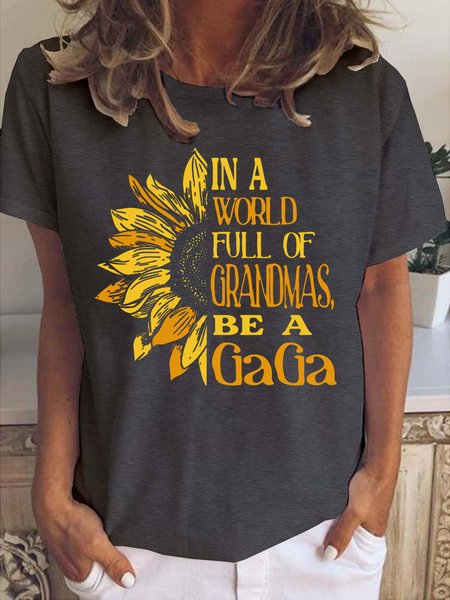

Sunflower- In the world full of Grandmas, be a GaGa Women's Short Sleeve T-Shirt, Deep gray, T-shirts
