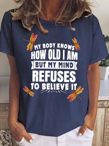 

My Body Knows How Old I Am Print T-Shirt, Purplish blue, T-shirts