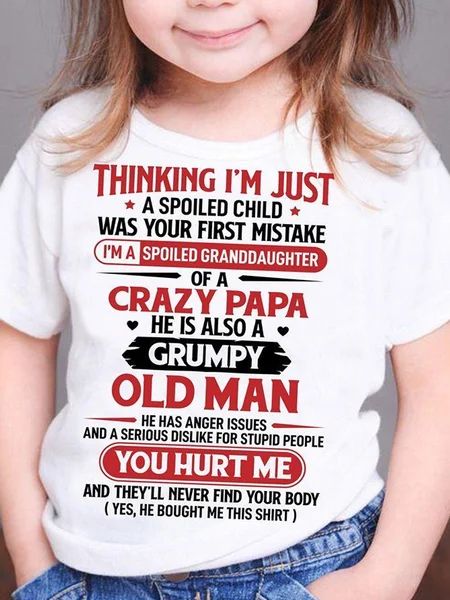 

Thinking I'M Just Spoiled Child Was Your First Mistake I'M Spoiled Granddaughter Of Crazy Papa Also Grumpy Old Man Shirt T-shirt, White, kid's T-shirts