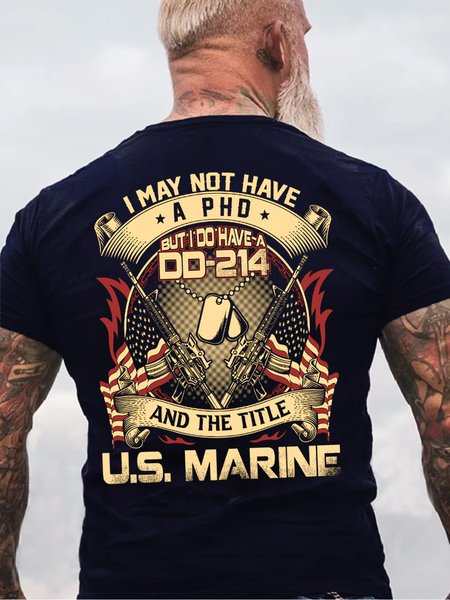 

Marines Veteran Shirt I May Not Have A PhD But I Do Have A DD-214 And The Title U.S. Marine T-Shirt, Blue, T-shirts