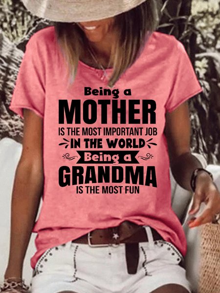 

Being A Mother Is The Most Important Job In The World Being A Grandma Is The Most Fun Casual Short Sleeve Tops, Red, T-shirts
