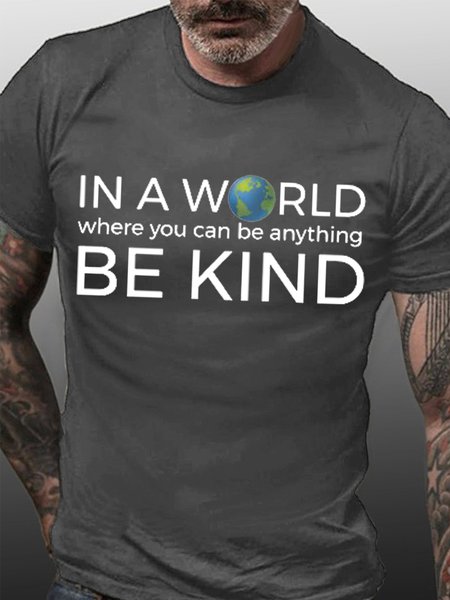 

In A World Where You Can Be Anything Be Kind Men's Short Sleeve T-Shirt, Deep gray, T-shirts