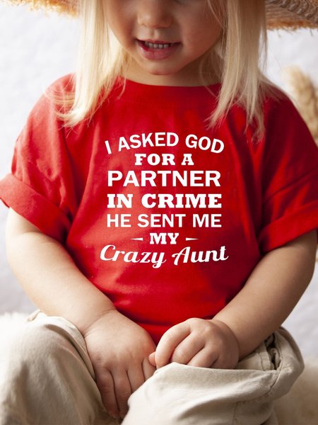

I Ask God For A Partner Casual Children's T-shirt, Red, Kids