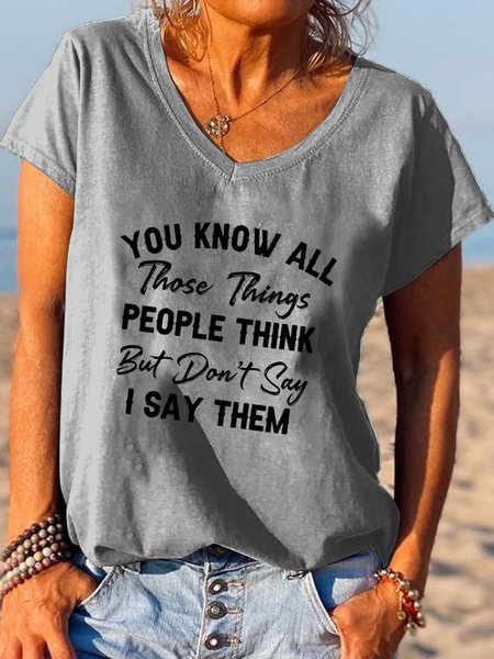 

You Know All Those Things People Think T-shirt, Gray, T-shirts