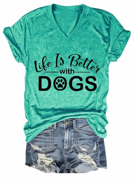 

Animal,Dog,Life Is Better With Dogs Women's Short Sleeve T-Shirt, Green, T-shirts