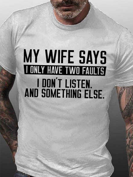 

My Wife Says Men's Short Sleeve T-Shirt, White, T-shirts