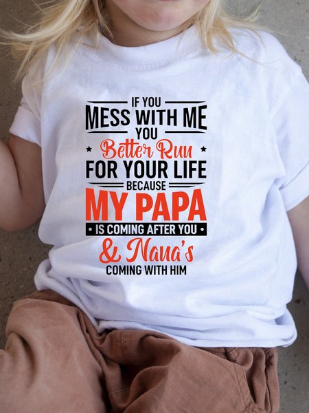 

If You Mess With Me You Better Run Casual T-Shirts, White, Kids