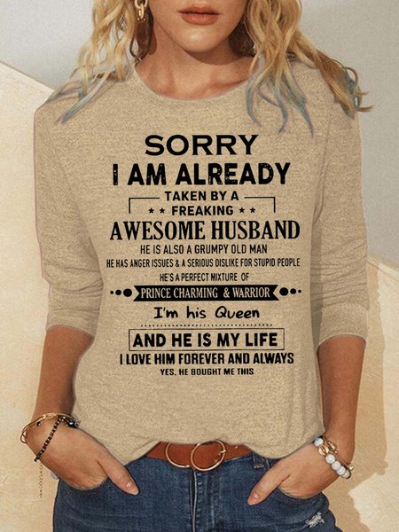 

Sorry I’m Already Taken By A Freaking Awesome Husband Women's Long Sleeve Shirt, Khaki, Long sleeves