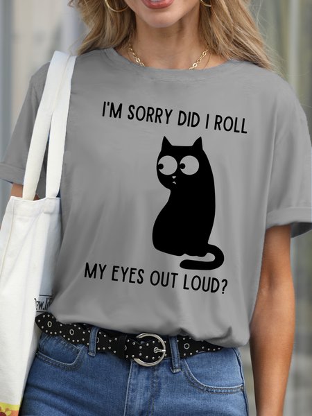 

I'm Sorry Did I Roll My Eyes Out Loud Funny Sarcastic Cat Casual Short Sleeve T-Shirt, Gray, T-shirts