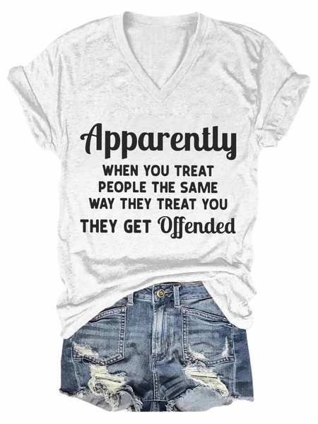 

Treat People The Same They Treat You They Get Offended Tops, White, T-shirts