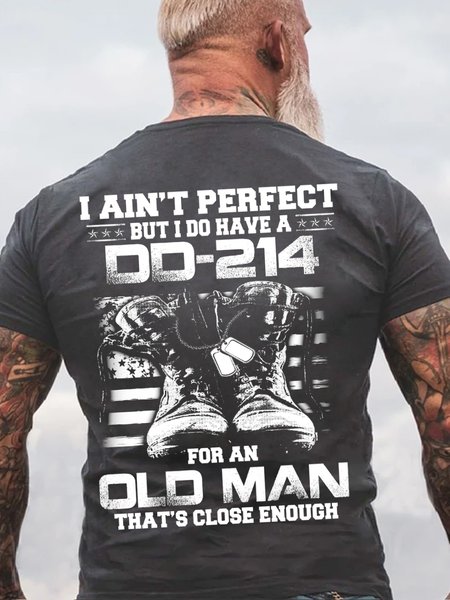 

I Ain't Perfect But I Do Have A DD-214 For An Old Man That's Close Enough Short Sleeve T-Shirt, Deep gray, T-shirts
