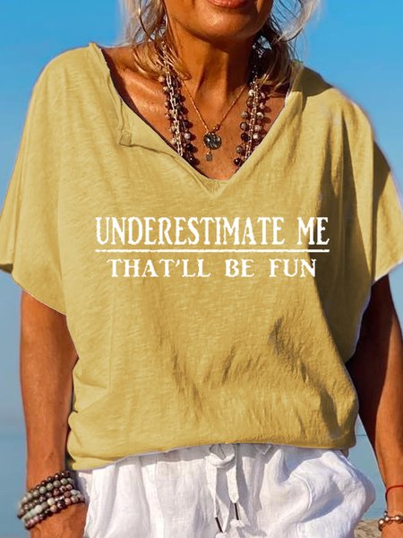 

Underestimate Me That‘ll Be Fun Letter Casual Short Sleeve Tops, Yellow, T-shirts