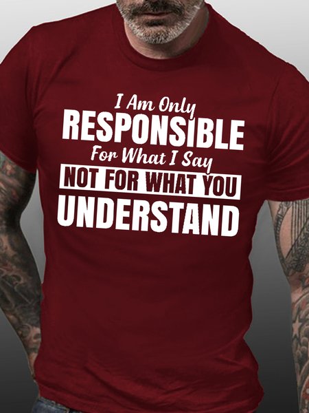 

I Am Only Responsible For What I Say Casual Short Sleeve T-Shirt, Red, T-shirts
