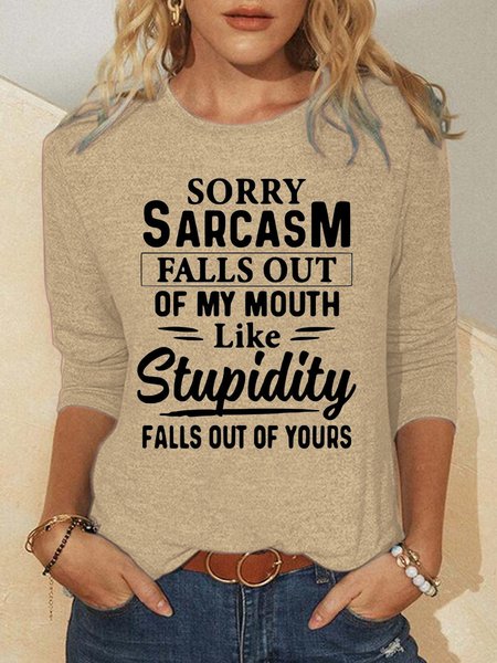 Sorry Sarcasm Falls Out Of My Mouth Casual Top, Apricot, Long sleeves