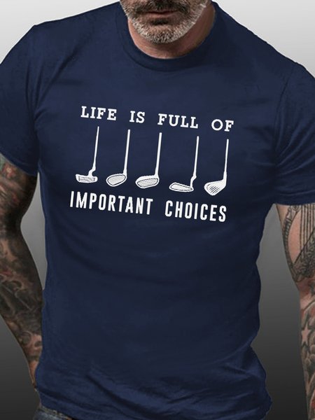 Life Is Full Of Important Choice Golf Player T Shirt