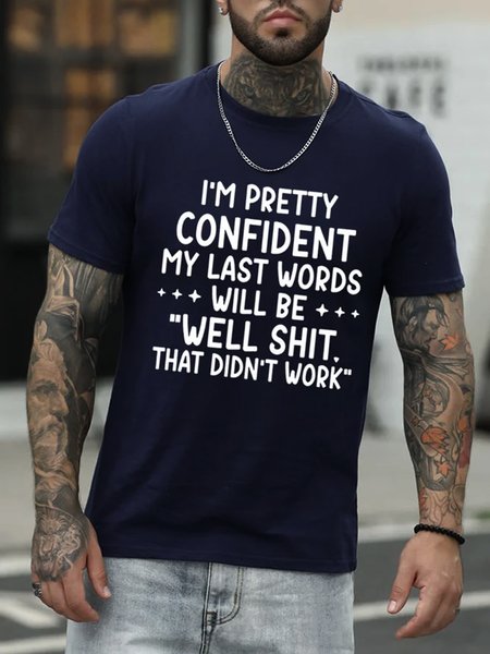 

Men's My Last Words Short Sleeve T-shirt, Deep blue, T-shirts