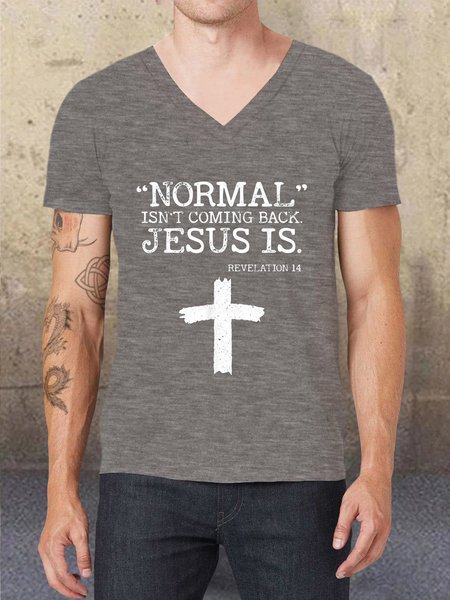 

Normal Isn’t Coming Back Jesus Is Revelation 14 V-neck T-Shirt, Gray, T-shirts